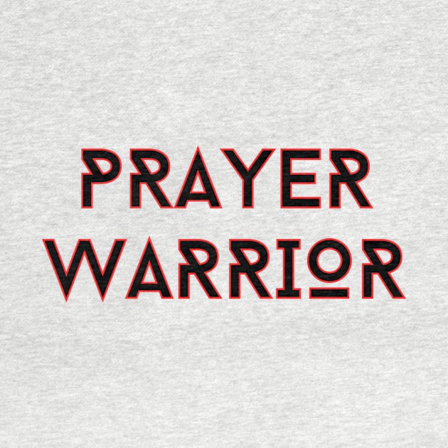 Prayer Warrior | Christian Typography by All Things Gospel